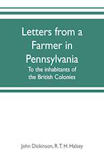 Letters from a farmer in Pennsylvania, to the inhabitants of the British Colonies