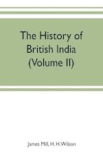 The history of British India (Volume II)