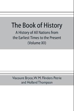 The book of history. A history of all nations from the earliest times to the present, with over 8,000 illustrations (Volume XII) Europe in the Nineteenth Century