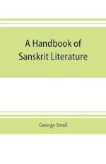 A handbook of Sanskrit literature