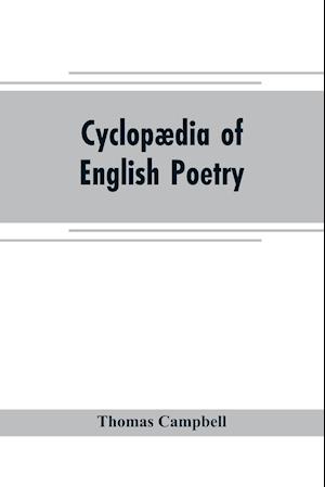 Cyclopædia of English poetry