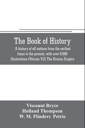 The book of history. A history of all nations from the earliest times to the present, with over 8,000 illustrations (Volume VII) The Roman Empire