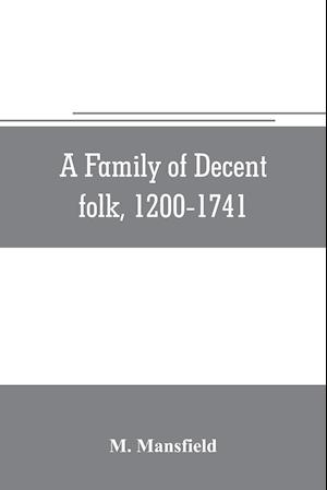 A family of decent folk, 1200-1741