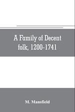 A family of decent folk, 1200-1741