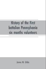 History of the First battalion Pennsylvania six months volunteers and 187th regiment Pennsylvania volunteer infantry; six months and three years service, civil war, 1863-1865