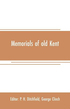 Memorials of old Kent