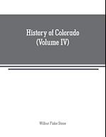 HIST OF COLORADO (VOLUME IV)