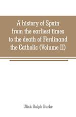 HIST OF SPAIN FROM THE EARLIES