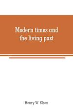 MODERN TIMES & THE LIVING PAST