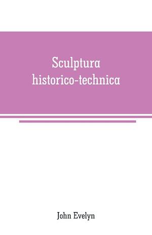 Sculptura historico-technica