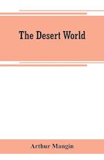 The desert world