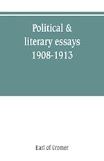 Political & literary essays, 1908-1913
