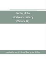 Battles of the nineteenth century (Volume IV)