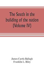 The South in the building of the nation