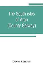 The south isles of Aran (County Galway)