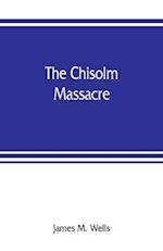 The Chisolm massacre