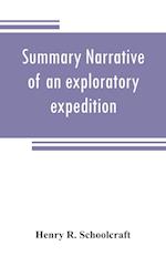 Summary narrative of an exploratory expedition to the sources of the Mississippi River, in 1820