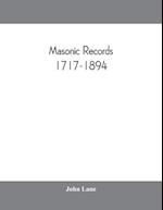 Masonic records, 1717-1894