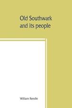 Old Southwark and its people