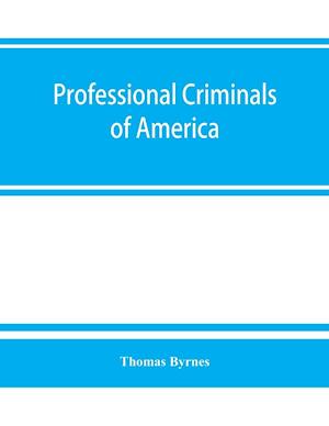 Professional criminals of America