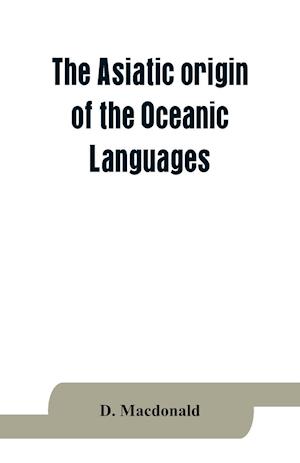 The Asiatic origin of the Oceanic Languages