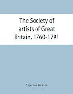 The Society of artists of Great Britain, 1760-1791; the Free society of artists, 1761-1783 ; a complete dictionary of contributors and their work from the foundation of the societies to 1791