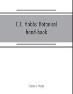 C.E. Hobbs' Botanical hand-book