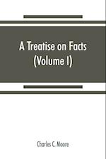 A treatise on facts