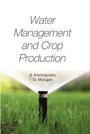 Water Management and Crop Production