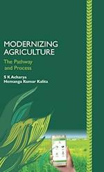 Modernizing Agriculture (The Pathway And Process)