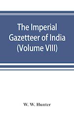 The Imperial Gazetteer of India (Volume VIII) Karens to Madnagarh