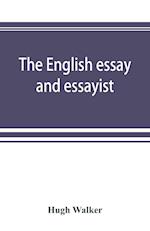 The English essay and essayist