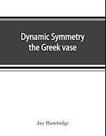 Dynamic symmetry; the Greek vase