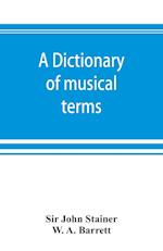 A dictionary of musical terms