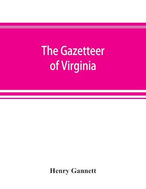 A gazetteer of Virginia