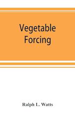 Vegetable forcing