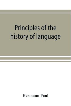 Principles of the history of language