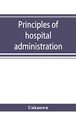 Principles of hospital administration and the training of hospital executives