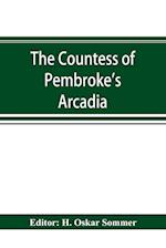 The Countess of Pembroke's Arcadia. The Original quarto edition (1590) in photographic facsimile, with a bibliographical introduction