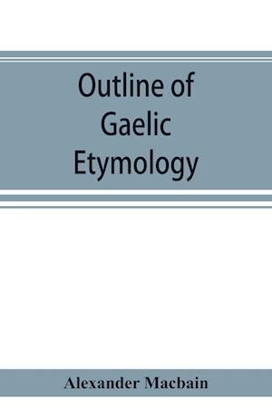 Outline of Gaelic Etymology