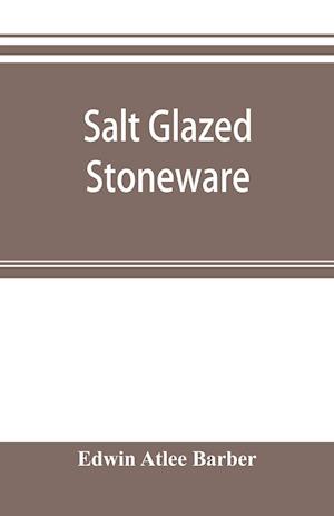 Salt glazed stoneware
