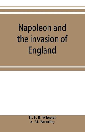 Napoleon and the invasion of England