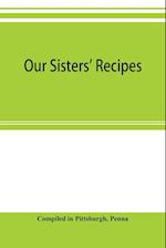 Our sisters' recipes