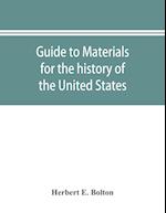 Guide to materials for the history of the United States in the principal archives of Mexico