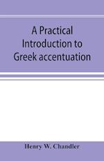 A practical introduction to Greek accentuation