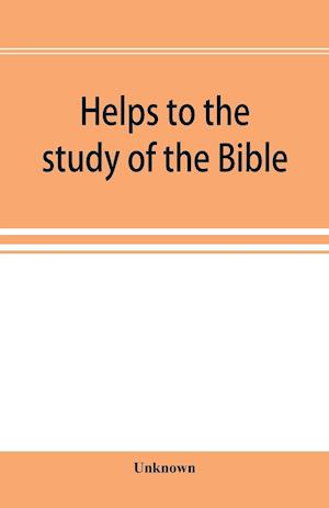 Helps to the study of the Bible