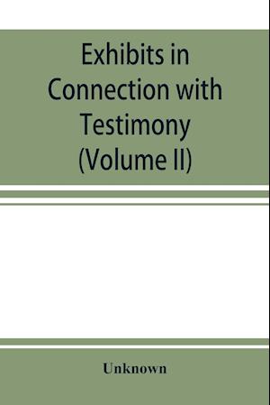 Exhibits in Connection with Testimony