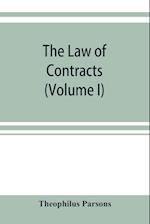 The law of contracts (Volume I)