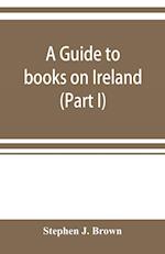 A guide to books on Ireland (Part I)