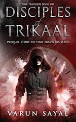 Disciples of Trikaal